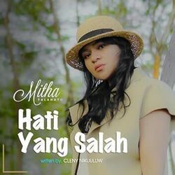Hati Yang Salah Chords by Mitha Talahatu