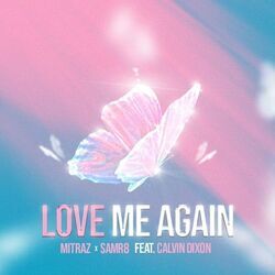 Love Me Again Chords by Mitraz Feat Samr8, Celvn