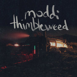 Thimbleweed Chords by Moddi