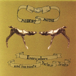 Here It Comes by Modest Mouse