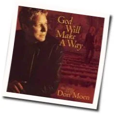 If You Could See Me Now Chords by Don Moen