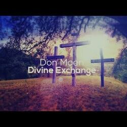 Divine Exchange Chords by Don Moen