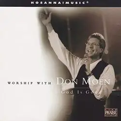 God Is My Strength Of My Heart by Don Moen