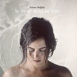 Briser Un Coeur Chords by Ariane Moffatt