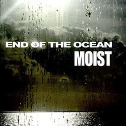 End Of The Ocean Chords by Moist