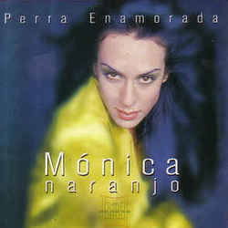 Perra Enamorada Chords by Mónica Naranjo