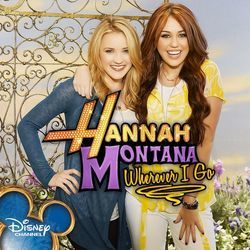 Wherever I Go by Hannah Montana