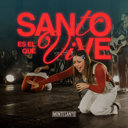 Santo Es El Que Vive by Montesanto