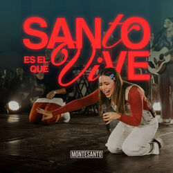 Santo Es El Que Vive Chords by Montesanto