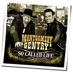 So Called Life Chords by Montgomery Gentry
