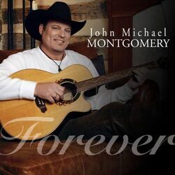 Forever Chords by John Michael Montgomery