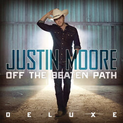 Off The Beaten Path by Justin Moore