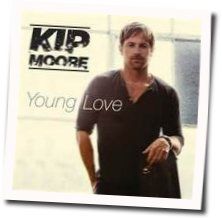 Young Love Chords by Kip Moore