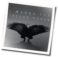 I Wanna Fly by Trevor Moran