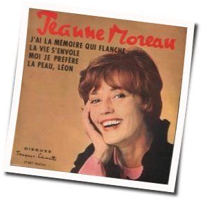 Jai La Mémoire Qui Flanche Chords by Jeanne Moreau