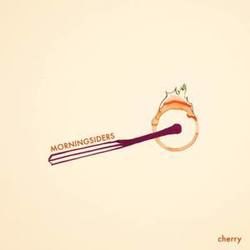 Cherry by Morningsiders