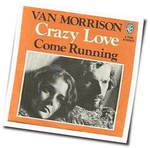 Come Running by Van Morrison