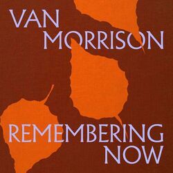 Remembering Now Chords by Van Morrison