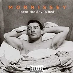 Spent The Day In Bed Chords by Morrissey