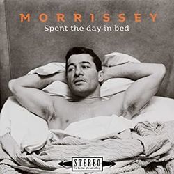 Spent The Day In Bed by Morrissey