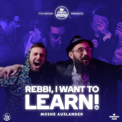 Rebbi I Want To Learn Chords by Moshe Auslander