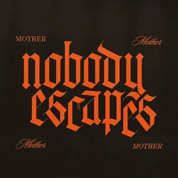 Nobody Escapes Chords by Mother Mother
