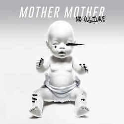 No Culture Chords by Mother Mother