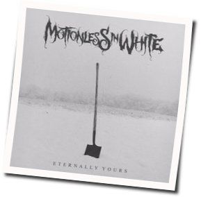 Eternally Yours by Motionless In White