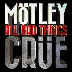 All Bad Things Must End Bass Tab by Mötley Crüe