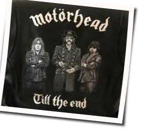 Till The End  Chords by Motörhead