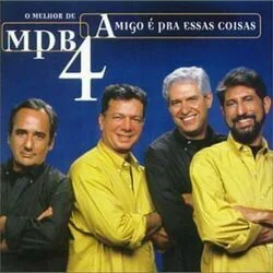 Amigo é Para Essas Coisas Chords by Mpb-4