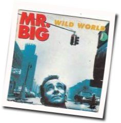 Wild World  Chords by Mr. Big