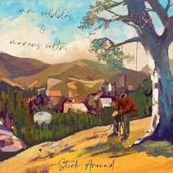 Stick Around Chords by Mr. Wobbles