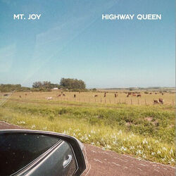 Highway Queen by Mt. Joy