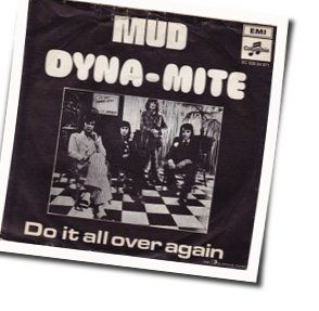 Dyna-mite by Mud