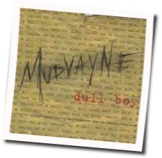 Mudvayne bass tabs for Dull boy