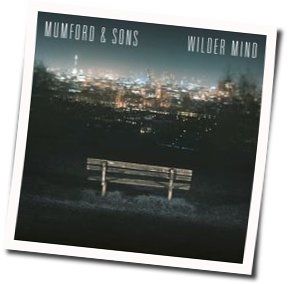 Wild Heart Chords by Mumford & Sons