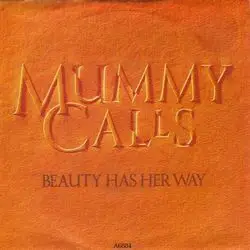 Beauty Has Her Way by Mummy Calls