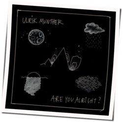Are You Alright by Ulrik Munther