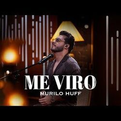 Me Viro Chords by Murilo Huff