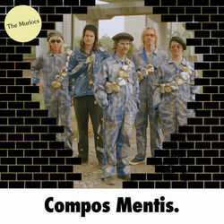 Compos Mentis by The Murlocs