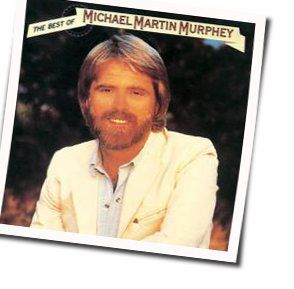 The Heart Never Lies by Michael Martin Murphey