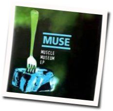 Muscle Museum  Tabs by Muse