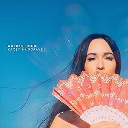 Golden Hour  by Kacey Musgraves