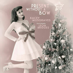 Present Without A Bow  Chords by Kacey Musgraves