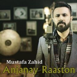 Anjanay Raston Main by Mustafa Zahid