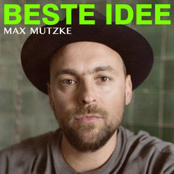 Beste Idee by Max Mutzke