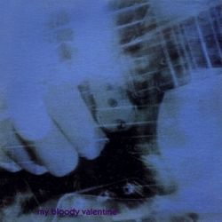 Only Shallow by My Bloody Valentine