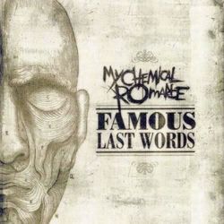Famous Last Words by My Chemical Romance