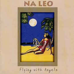 Flying With Angels Chords by Na Leo Pilimehana